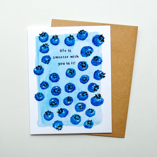 Life is Sweeter With You In It | Greeting Card