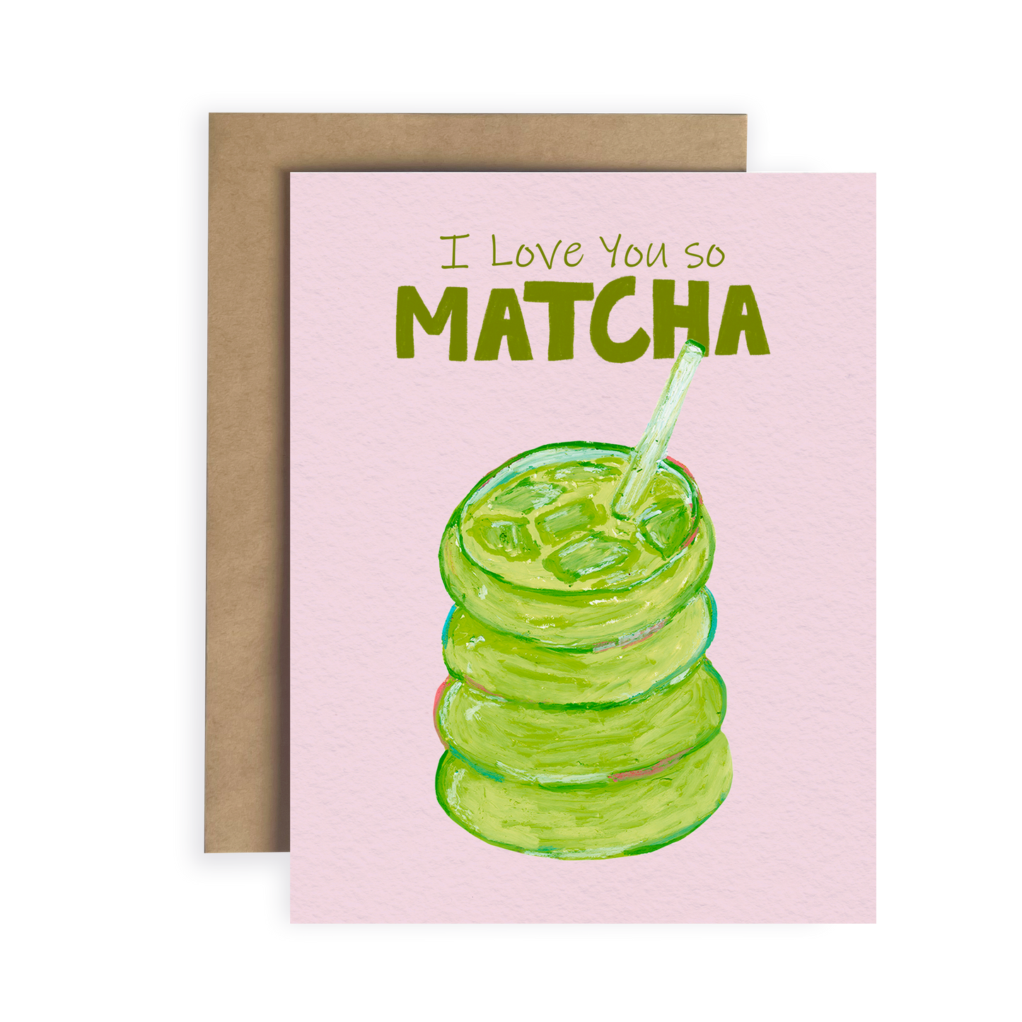 I love You So Matcha | Greeting Card