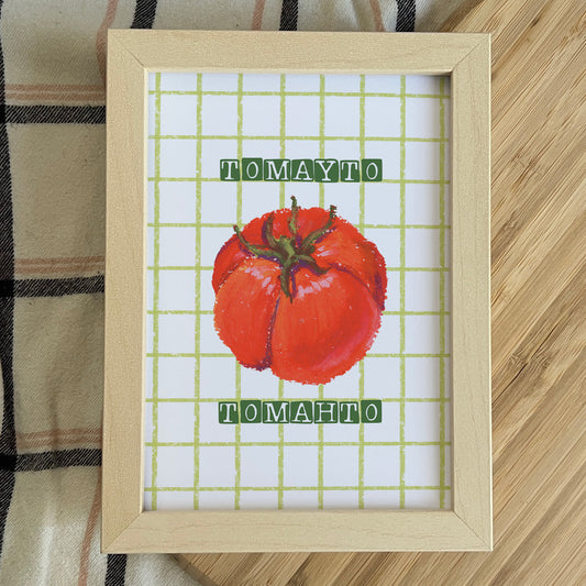 Tomayto Tomahto | Art Print