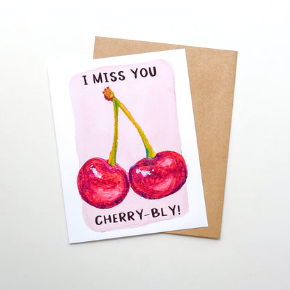 I Miss You Cherry-Bly | Greeting Card