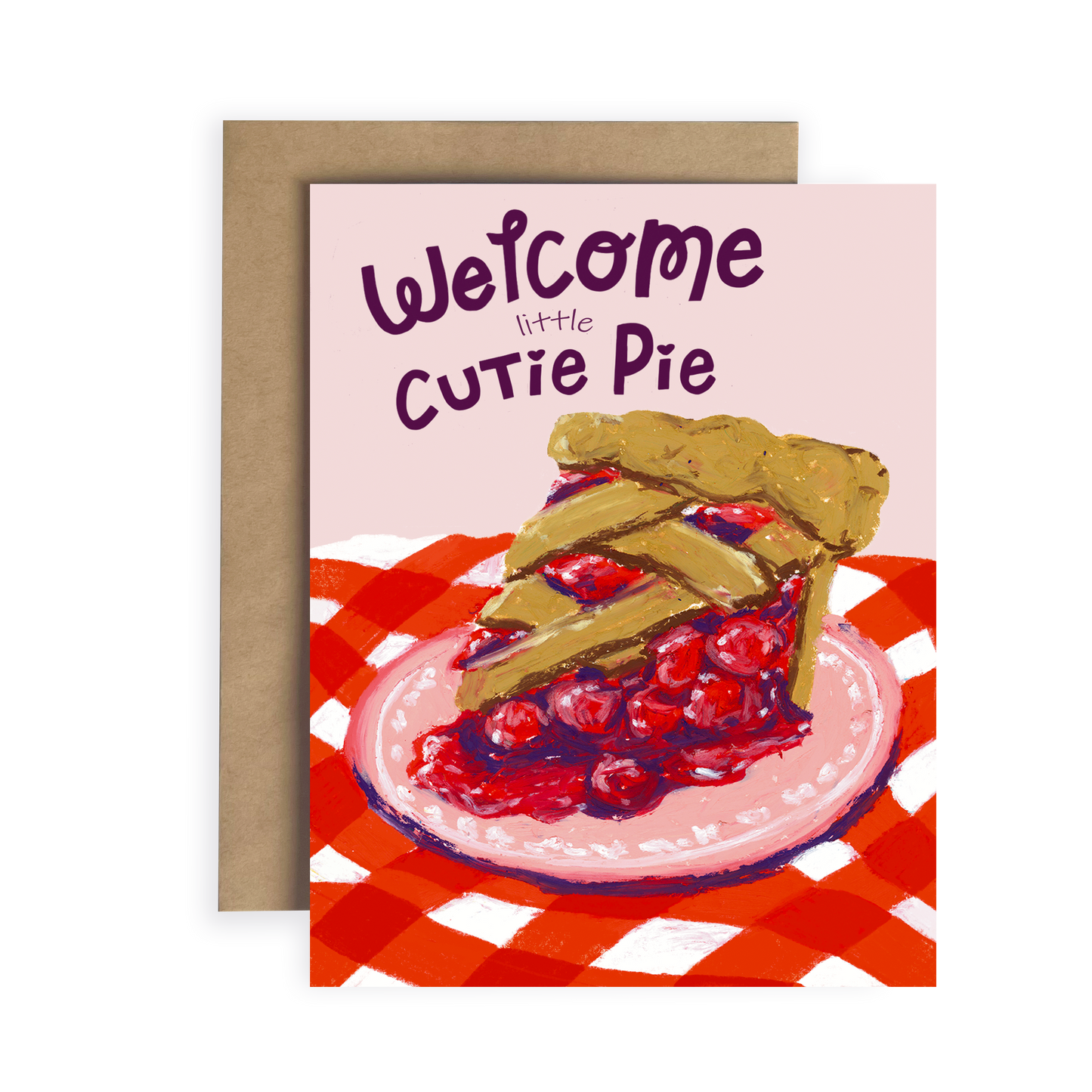 Welcome Little Cutie Pie | Greeting Card