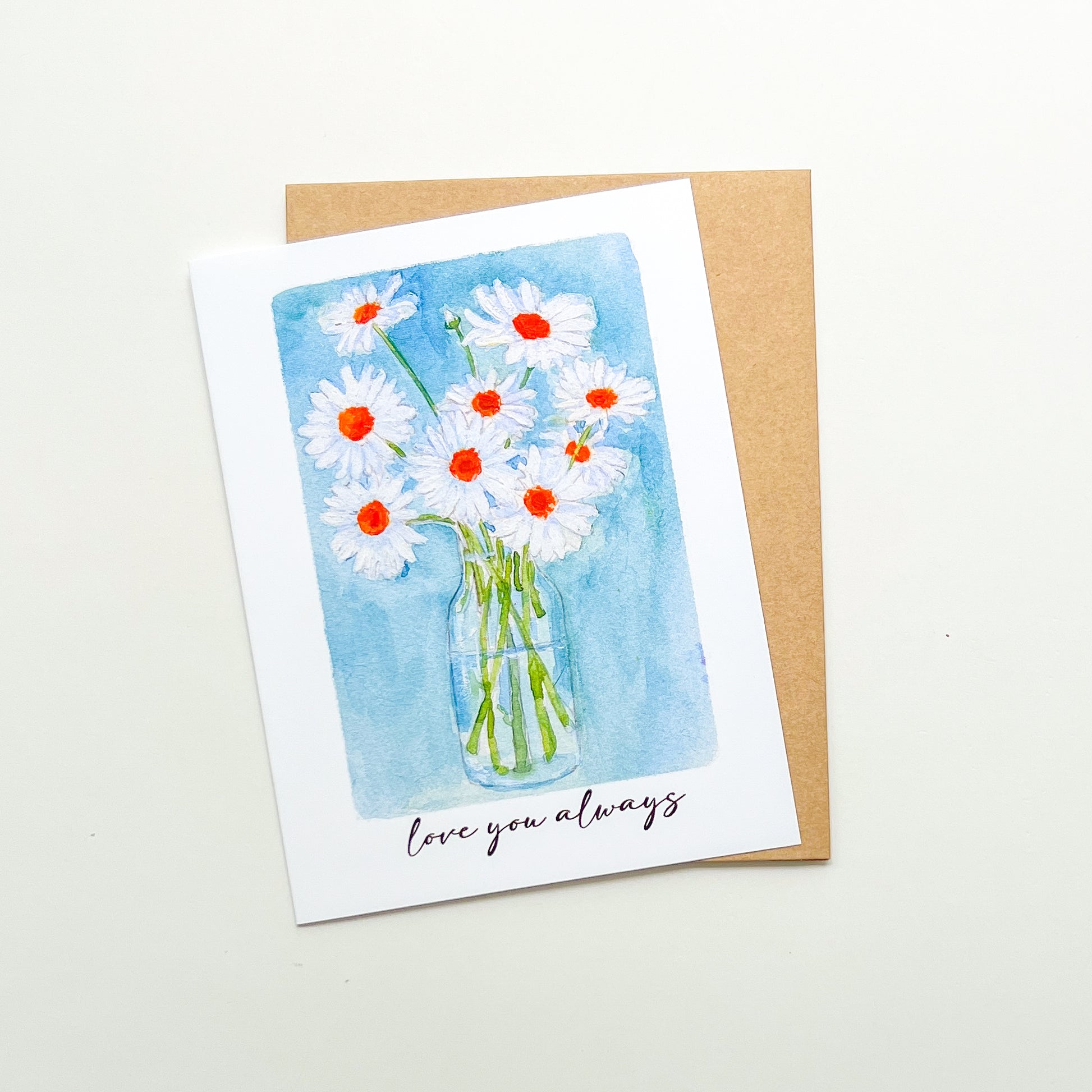 greeting card with a vase of daisies illustration and text 'love you always'