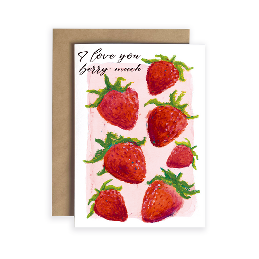 Greeting card with strawberries and 'I love you berry much' text on a pink background
