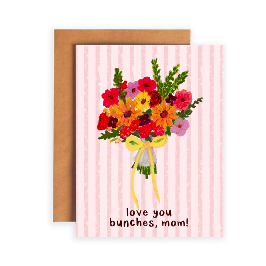 Greeting card with colorful flowers and 'love you bunches, mom!' text on a striped background
