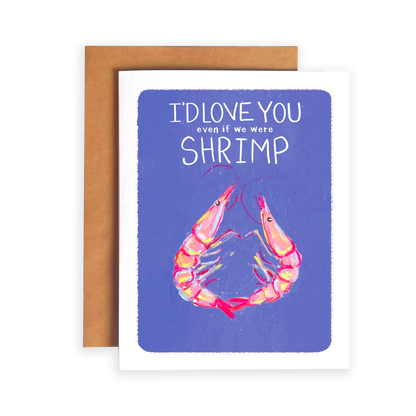 Card with shrimp illustration and text 'I'd love you even if we were shrimp' on a purple background.
